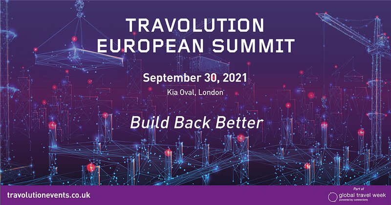 Build Back Better: Register now for the Travolution European Summit