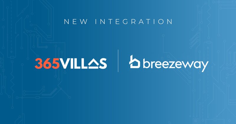 365Villas integrates Breezeway for automated operations